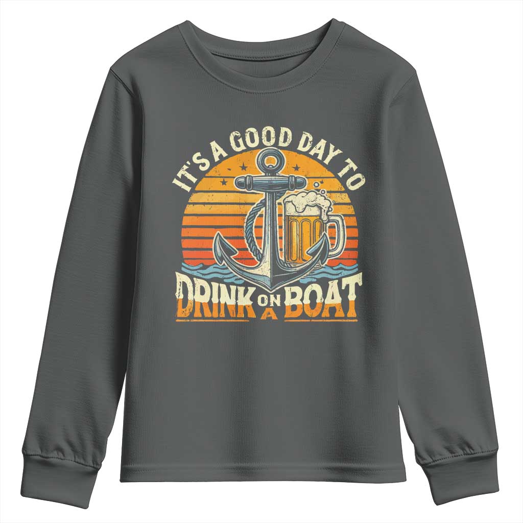 It's A Good Day To Drink On A Boat Youth Sweatshirt Retro Sunset TS09 Dark Heather Print Your Wear