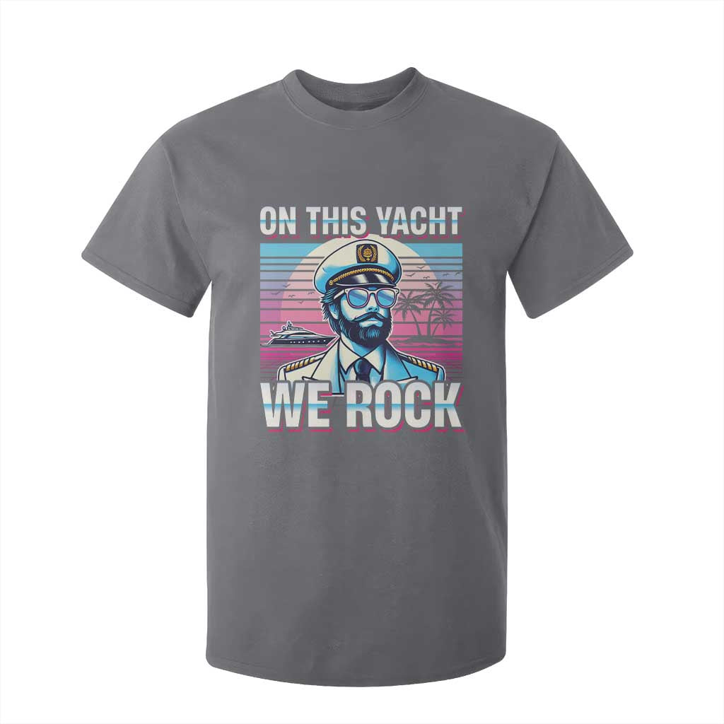 Yacht Rock Party T Shirt For Kid On This Yacht We Rock Boating TS09 Charcoal Print Your Wear