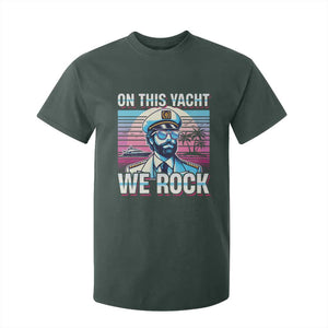 Yacht Rock Party T Shirt For Kid On This Yacht We Rock Boating TS09 Dark Forest Green Print Your Wear