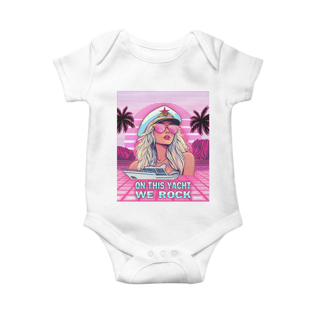 Yacht Rock Party Baby Onesie On This Yacht We Rock Boating Lady Captain TS09 White Print Your Wear