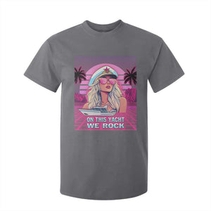 Yacht Rock Party T Shirt For Kid On This Yacht We Rock Boating Lady Captain TS09 Charcoal Print Your Wear