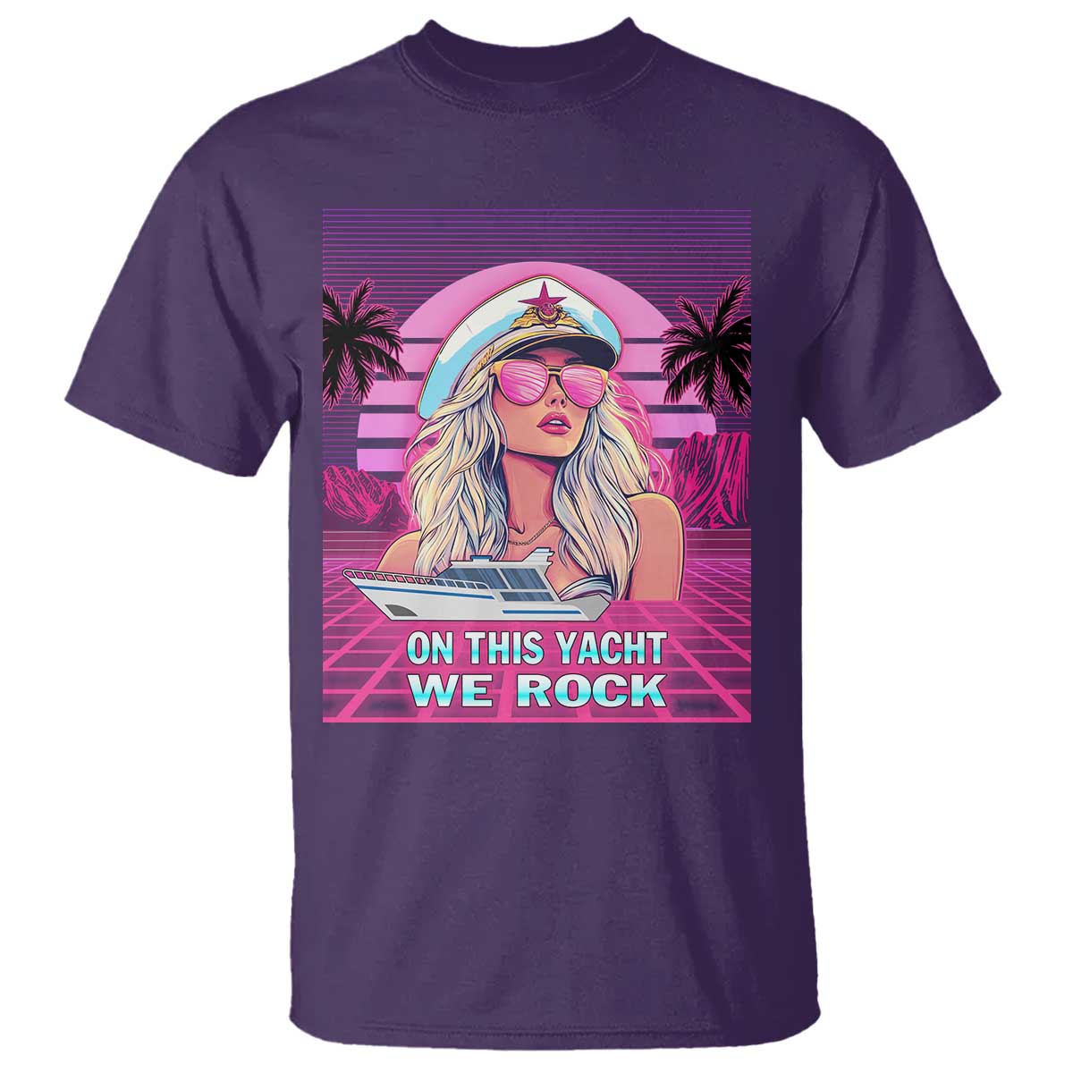 Yacht Rock Party T Shirt On This Yacht We Rock Boating Lady Captain TS09 Purple Print Your Wear