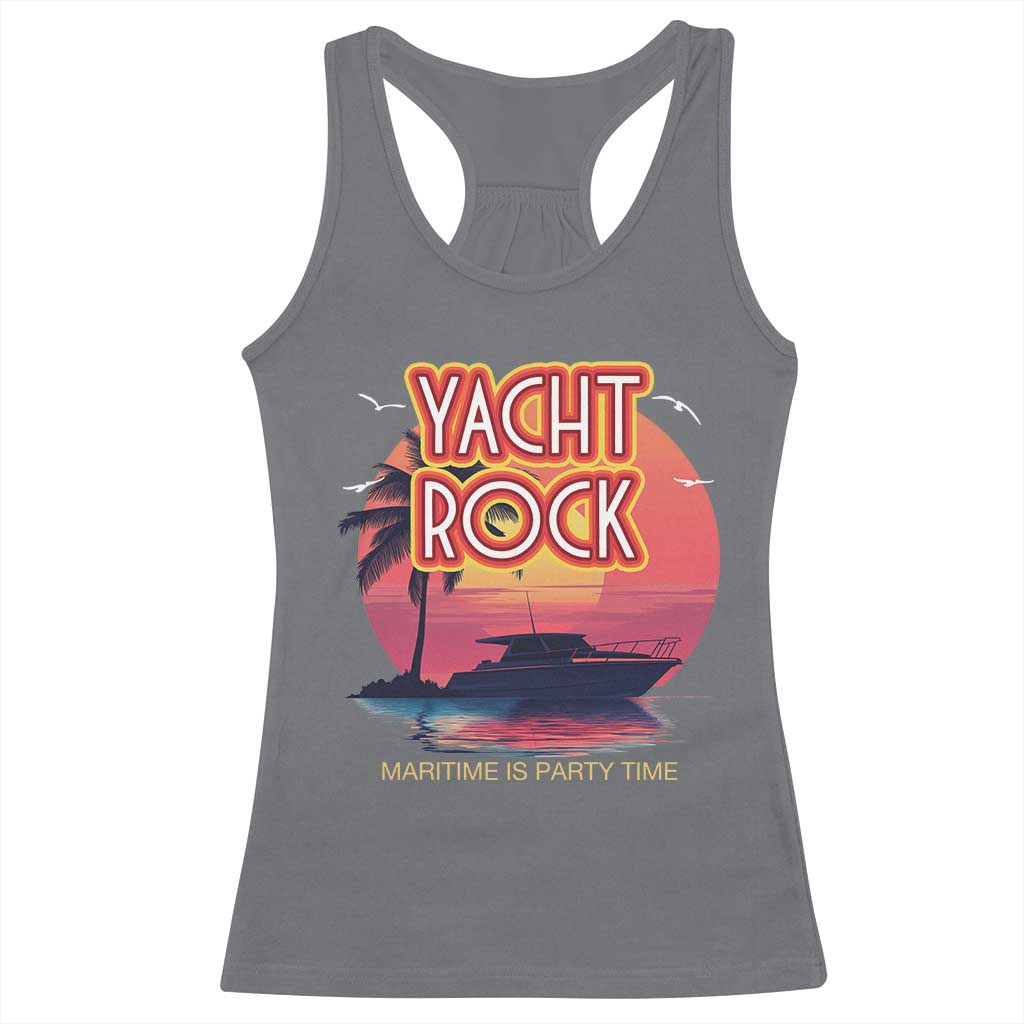 Yacht Rock Party Racerback Tank Top Boat Drinking Maritime Is Party Time TS09 Charcoal Print Your Wear
