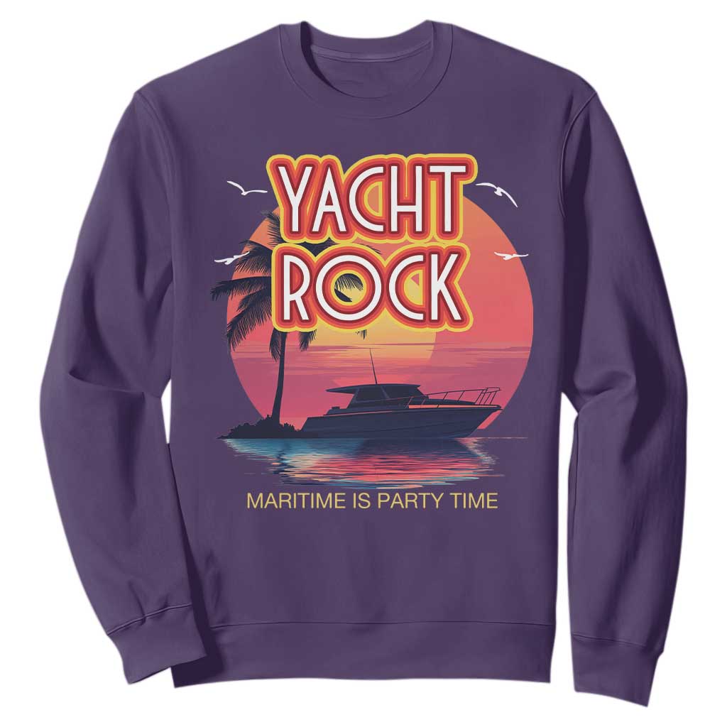Yacht Rock Party Sweatshirt Boat Drinking Maritime Is Party Time TS09 Purple Print Your Wear