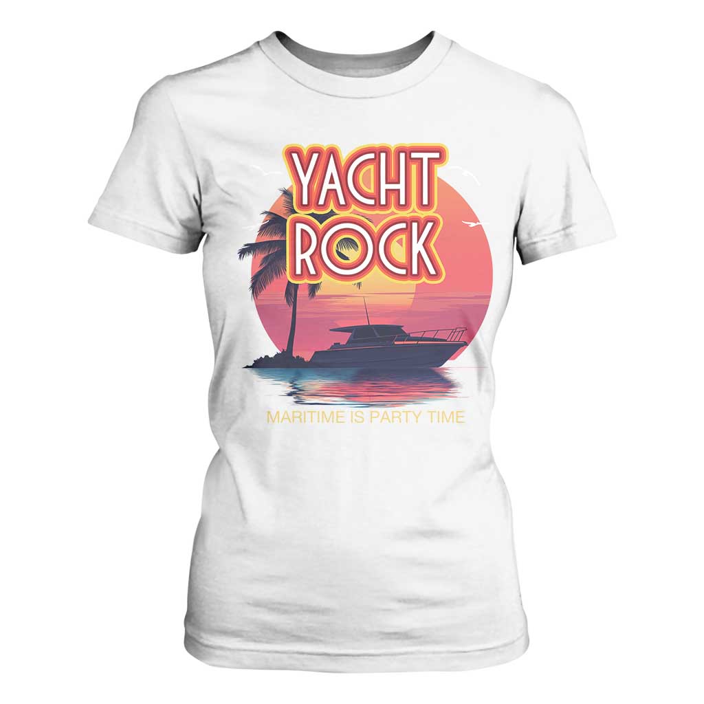 Yacht Rock Party T Shirt For Women Boat Drinking Maritime Is Party Time TS09 White Print Your Wear