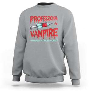 Funny Phlebotomist Professional Vampire Sweatshirt TS09 Sport Gray Printyourwear