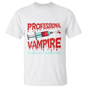 Funny Phlebotomist Professional Vampire T Shirt TS09 White Printyourwear