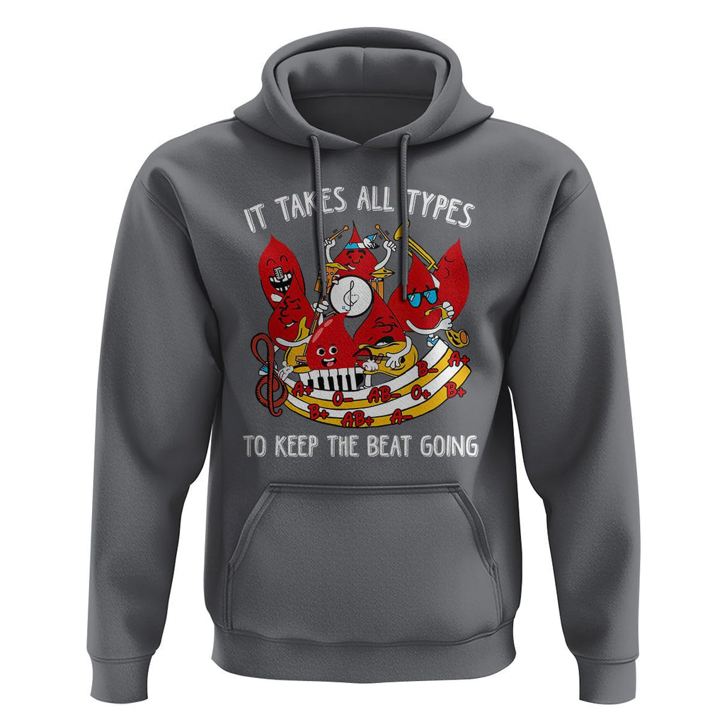 Phlebotomist Hoodie It Takes All Types To Keep The Beat Going TS09 Charcoal Printyourwear