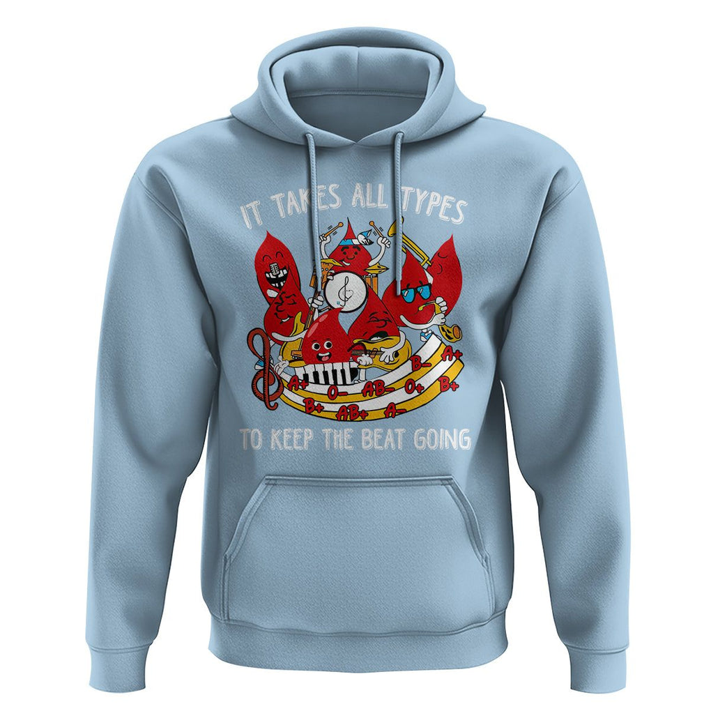 Phlebotomist Hoodie It Takes All Types To Keep The Beat Going TS09 Light Blue Printyourwear