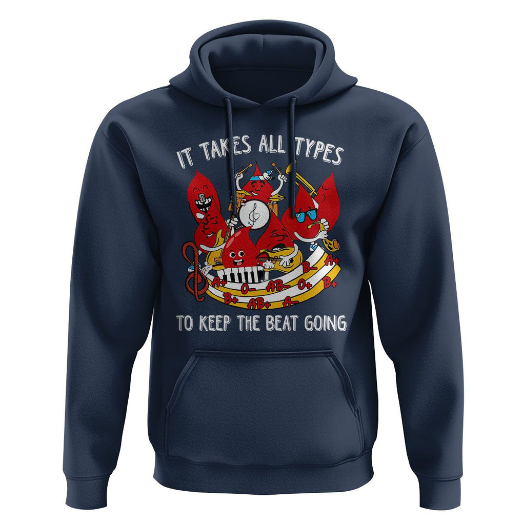 Phlebotomist Hoodie It Takes All Types To Keep The Beat Going TS09 Navy Printyourwear