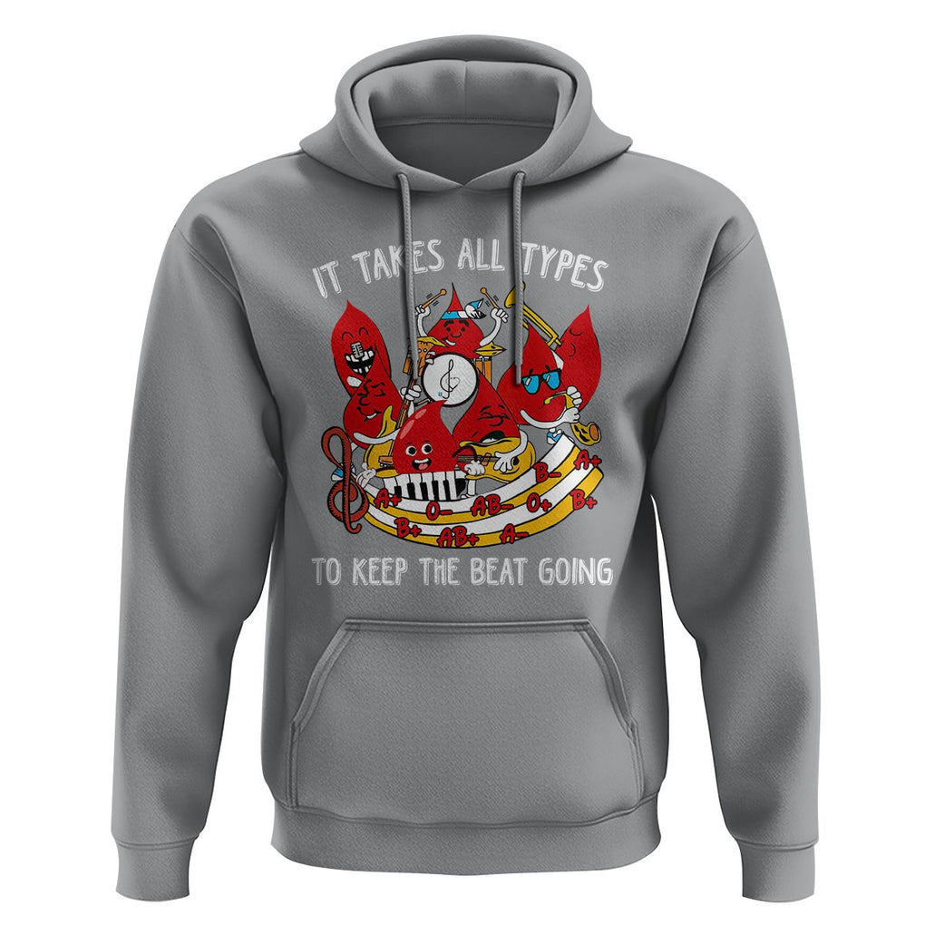 Phlebotomist Hoodie It Takes All Types To Keep The Beat Going TS09 Sport Gray Printyourwear