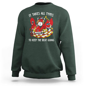 Phlebotomist Sweatshirt It Takes All Types To Keep The Beat Going TS09 Dark Forest Green Printyourwear