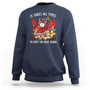 Phlebotomist Sweatshirt It Takes All Types To Keep The Beat Going TS09 Navy Printyourwear