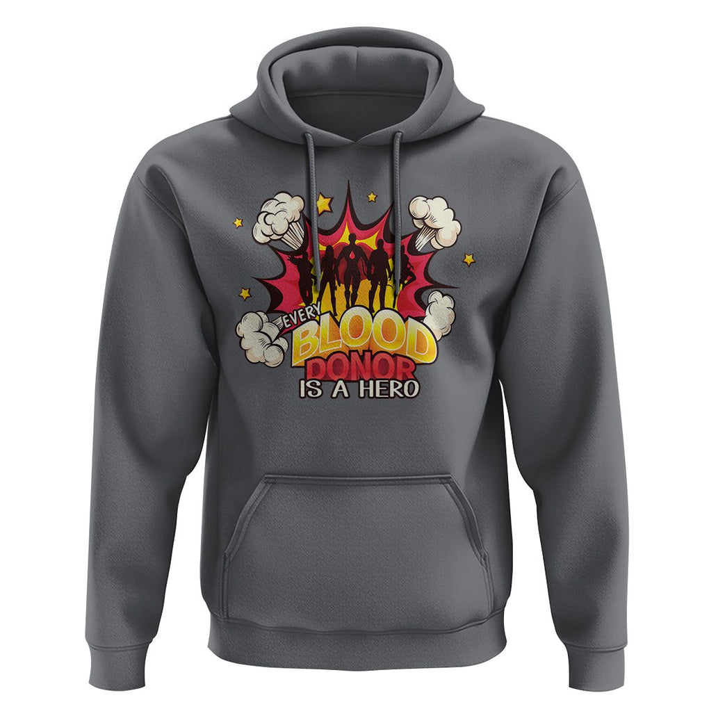 Every Blood Donor Is A Hero Hoodie TS09 Charcoal Printyourwear