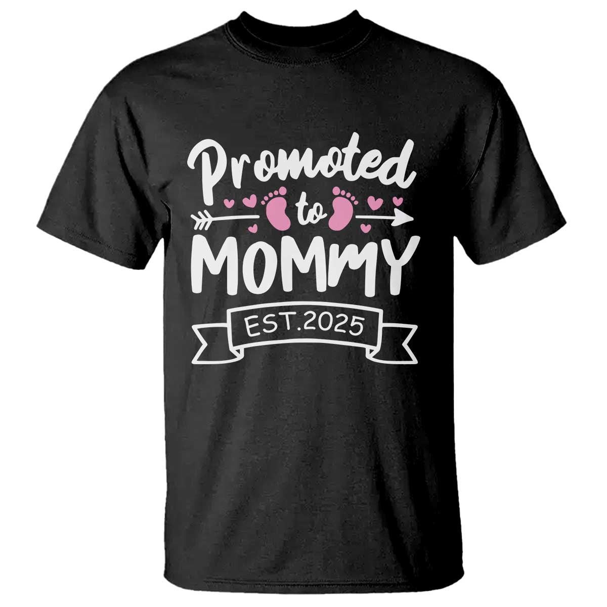 Promoted To Mommy Est 2025 T Shirt TS09 Black Print Your Wear