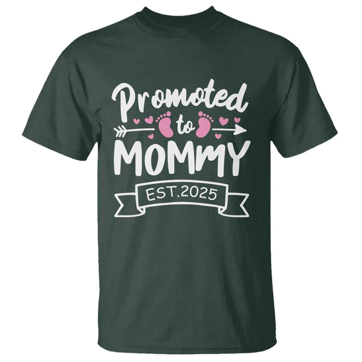 Promoted To Mommy Est 2025 T Shirt TS09 Dark Forest Green Print Your Wear