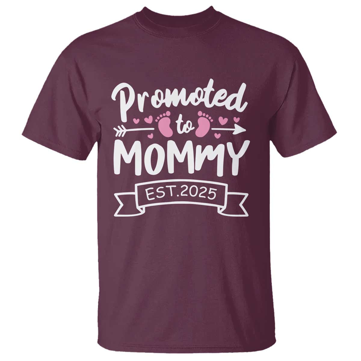 Promoted To Mommy Est 2025 T Shirt TS09 Maroon Print Your Wear