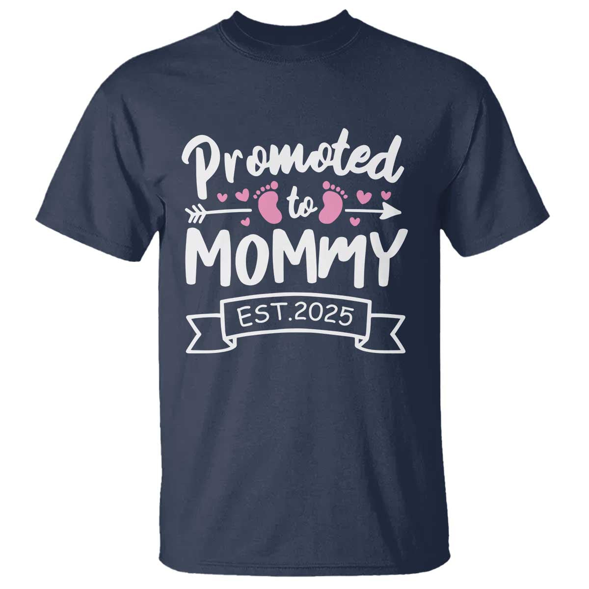 Promoted To Mommy Est 2025 T Shirt TS09 Navy Print Your Wear