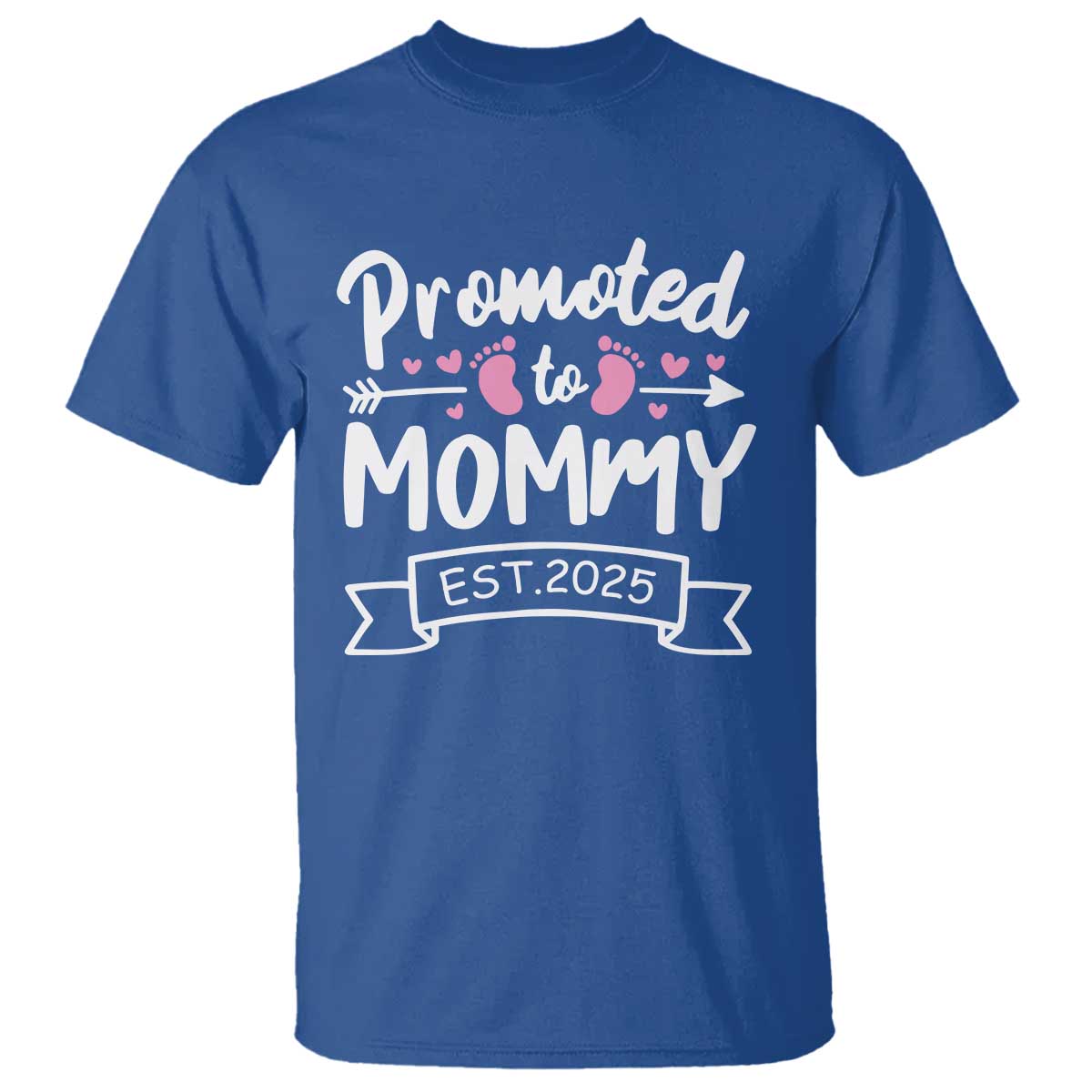Promoted To Mommy Est 2025 T Shirt TS09 Royal Blue Print Your Wear