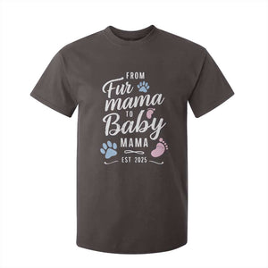 Funny From Fur Mama To Baby Mama T Shirt For Kid Dog Mom New Mom 2025 TS09 Dark Chocolate Print Your Wear