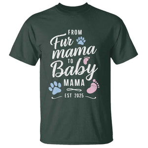 Funny From Fur Mama To Baby Mama T Shirt Dog Mom New Mom 2025 TS09 Dark Forest Green Print Your Wear