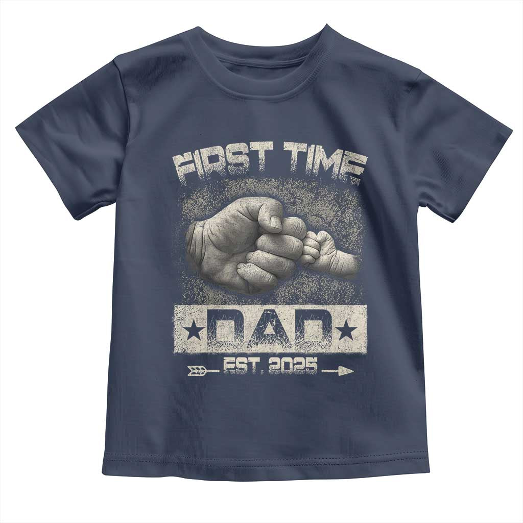 First Time Dad Est 2025 Toddler T Shirt TS09 Navy Print Your Wear
