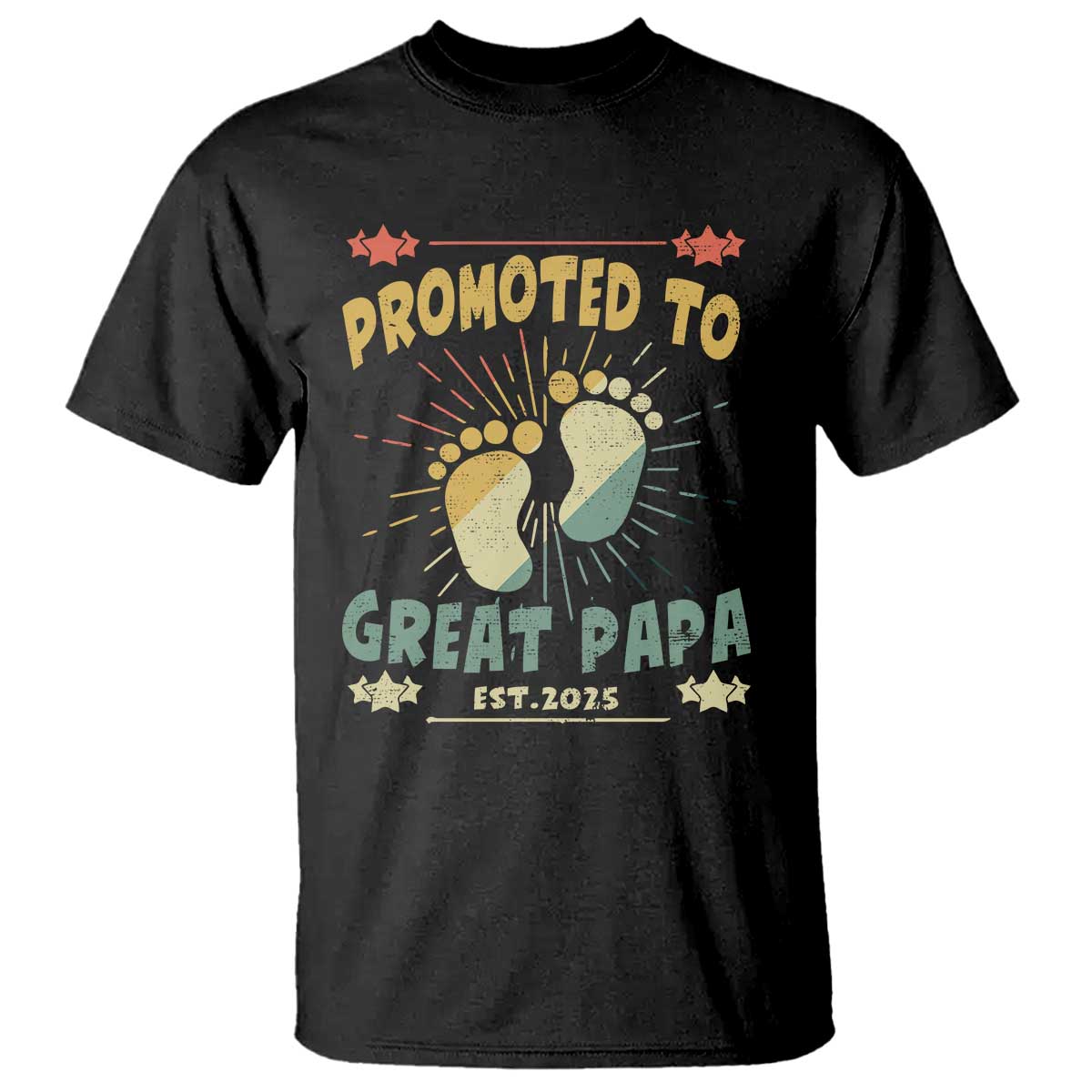 New Dad 2025 T Shirt Promoted to Great Papa TS09 Black Print Your Wear