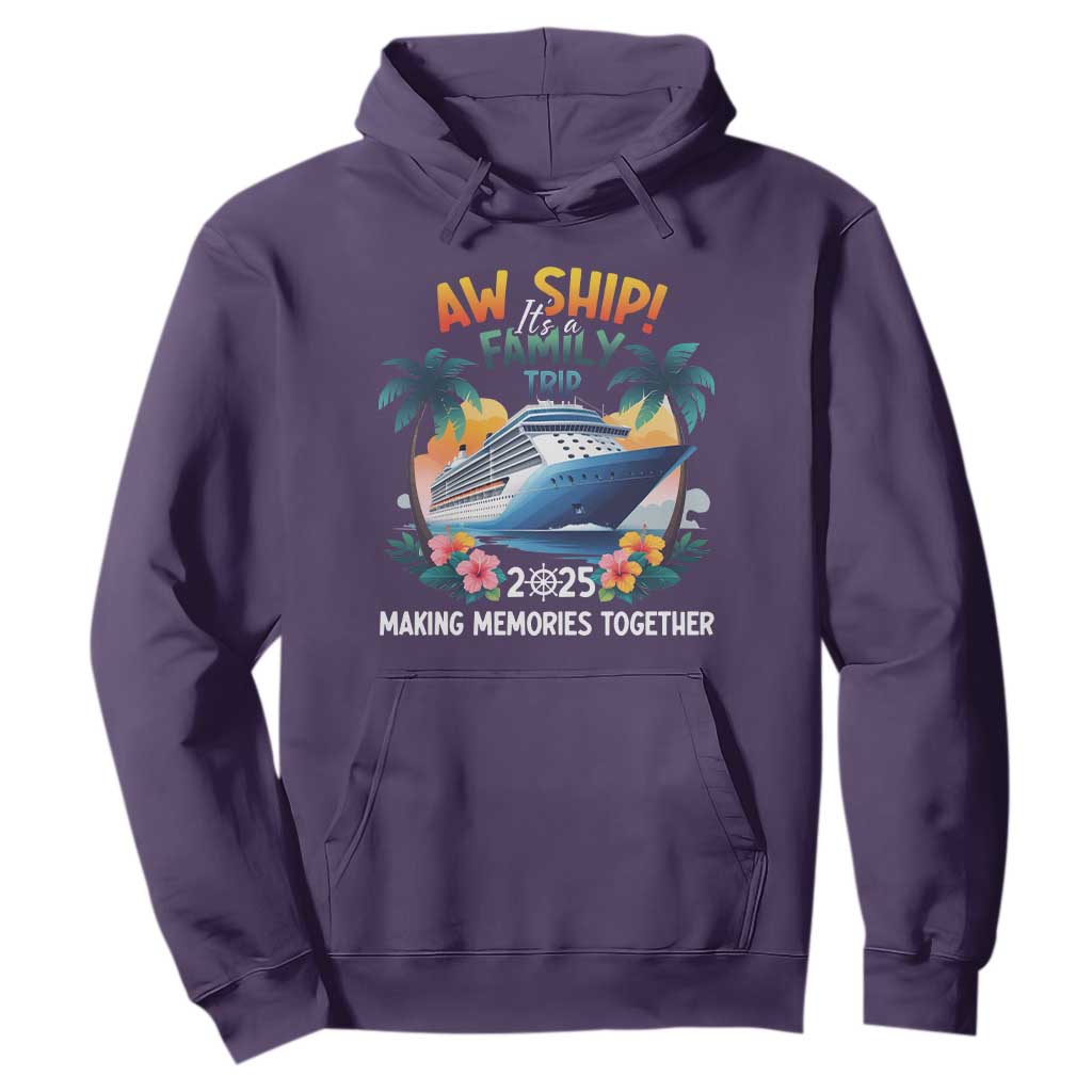 Aw Ship Its A Family Trip 2025 Hoodie Cruising Trip Summer Vacation TS09 Purple Print Your Wear