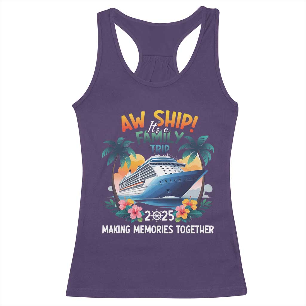 Aw Ship Its A Family Trip 2025 Racerback Tank Top Cruising Trip Summer Vacation TS09 Purple Print Your Wear