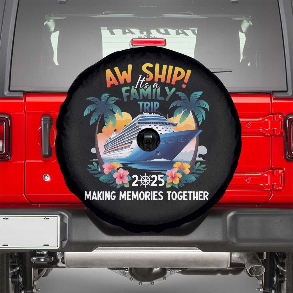 Aw Ship Its A Family Trip 2025 Spare Tire Cover Cruising Trip Summer Vacation TS09 Black Print Your Wear