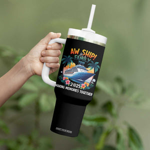 Aw Ship Its A Family Trip 2025 Tumbler With Handle Cruising Trip Summer Vacation TS09 Print Your Wear