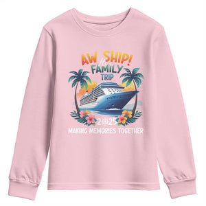Aw Ship Its A Family Trip 2025 Youth Sweatshirt Cruising Trip Summer Vacation TS09 Light Pink Print Your Wear