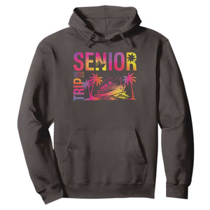 Senior Trip 2025 Hoodie Class of 2025 TS09 Dark Chocolate Print Your Wear