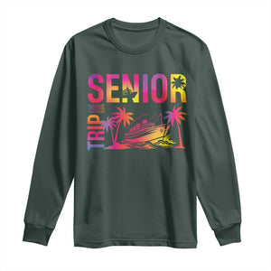 Senior Trip 2025 Long Sleeve Shirt Class of 2025 TS09 Dark Forest Green Print Your Wear