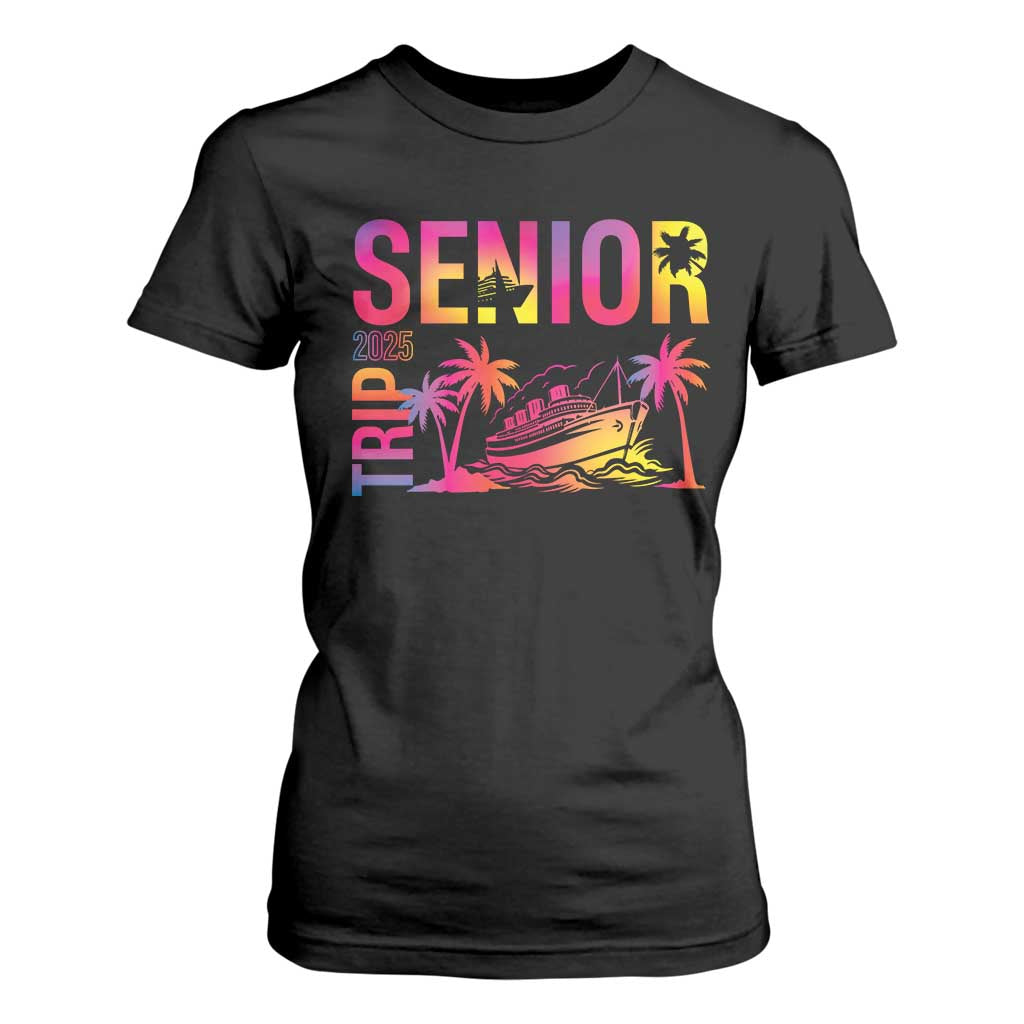 Senior Trip 2025 T Shirt For Women Class of 2025 TS09 Black Print Your Wear