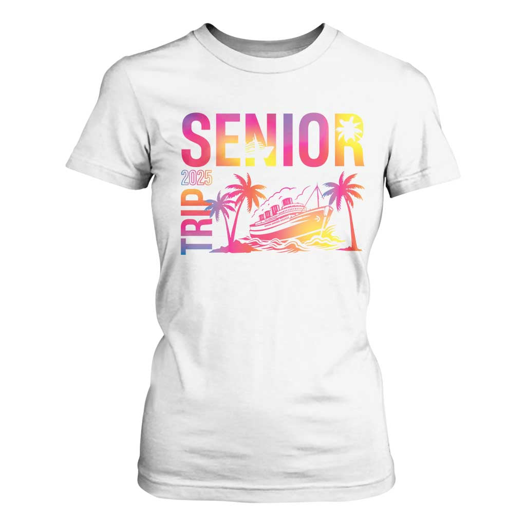 Senior Trip 2025 T Shirt For Women Class of 2025 TS09 White Print Your Wear