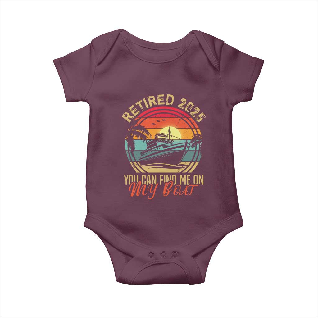 Funny Retirement Baby Onesie I'm Retired You Can Find Me On My Boat TS09 Maroon Print Your Wear