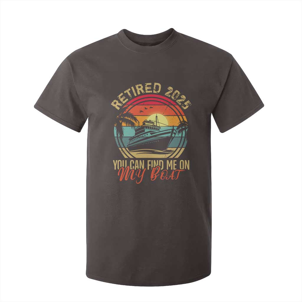 Funny Retirement T Shirt For Kid I'm Retired You Can Find Me On My Boat TS09 Dark Chocolate Print Your Wear