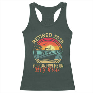 Funny Retirement Racerback Tank Top I'm Retired You Can Find Me On My Boat TS09 Dark Forest Green Print Your Wear