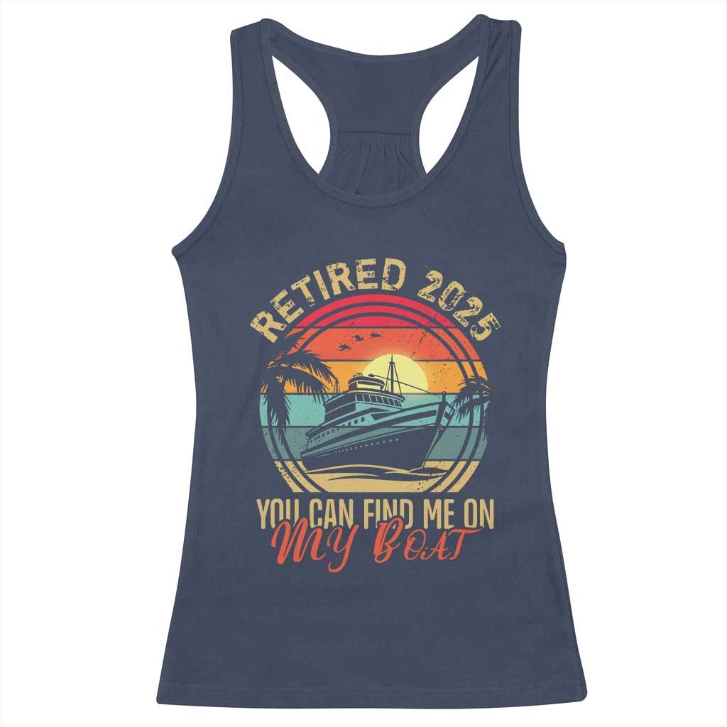 Funny Retirement Racerback Tank Top I'm Retired You Can Find Me On My Boat TS09 Navy Print Your Wear