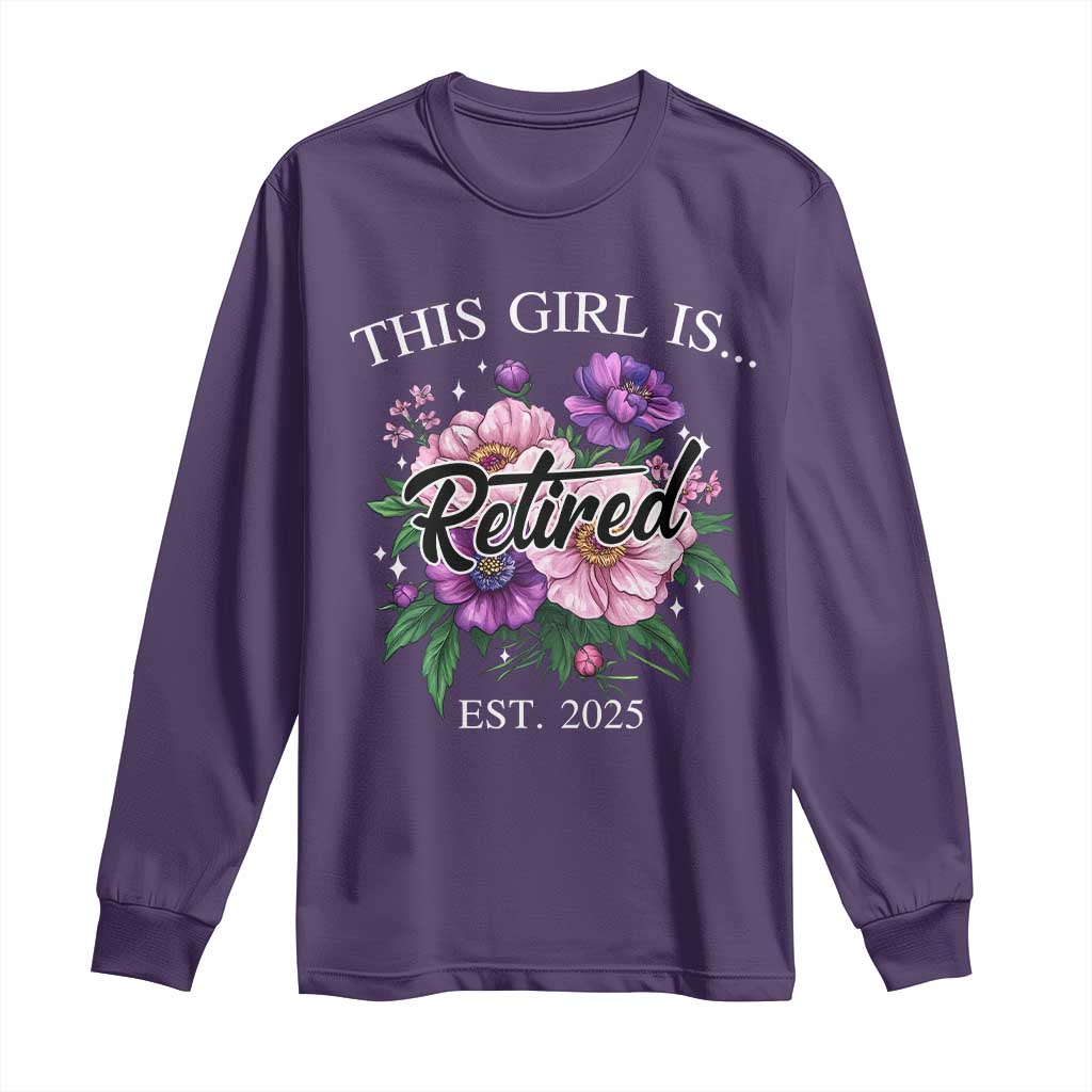 This Girl Is Retired Est 2025 Long Sleeve Shirt TS09 Purple Print Your Wear