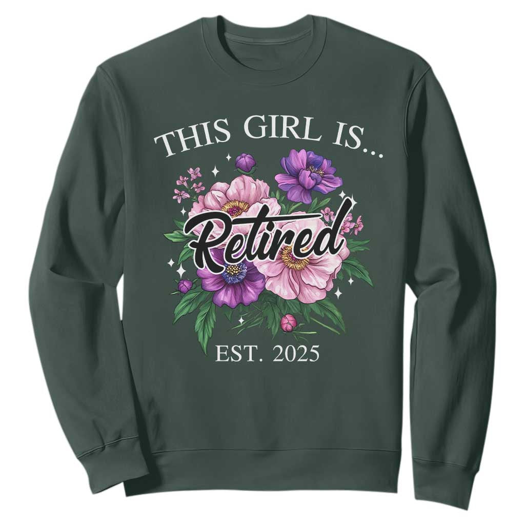 This Girl Is Retired Est 2025 Sweatshirt TS09 Dark Forest Green Print Your Wear