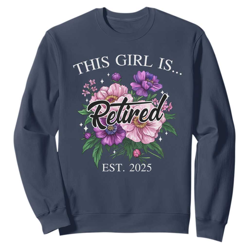 This Girl Is Retired Est 2025 Sweatshirt TS09 Navy Print Your Wear