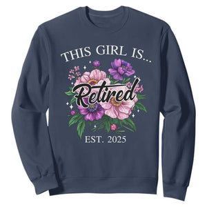 This Girl Is Retired Est 2025 Sweatshirt TS09 Navy Print Your Wear