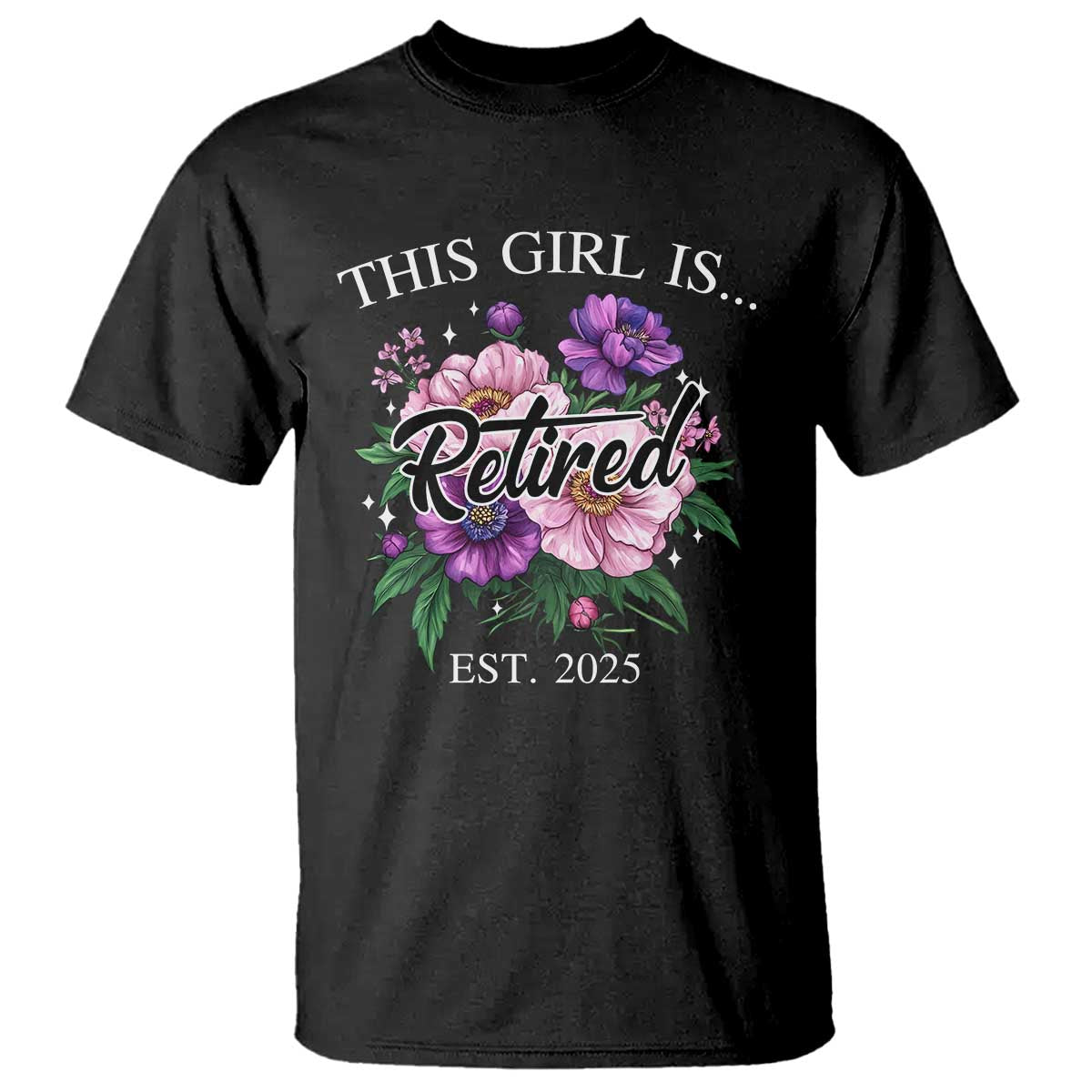 This Girl Is Retired Est 2025 T Shirt TS09 Black Print Your Wear