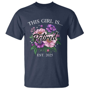 This Girl Is Retired Est 2025 T Shirt TS09 Navy Print Your Wear