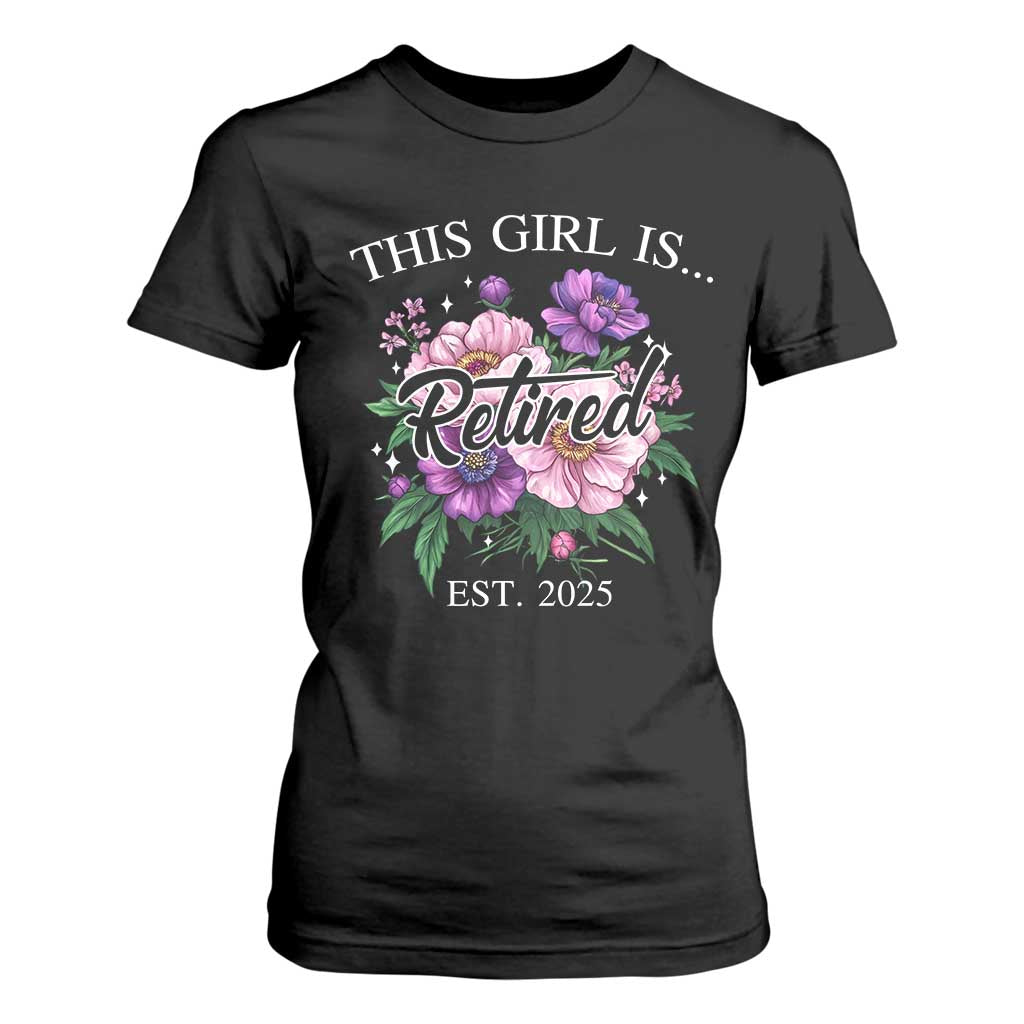 This Girl Is Retired Est 2025 T Shirt For Women TS09 Black Print Your Wear