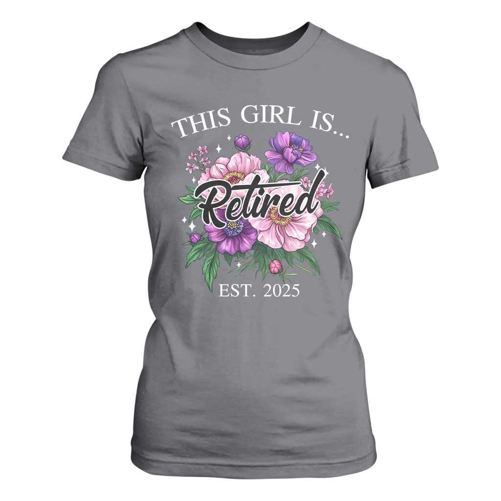 This Girl Is Retired Est 2025 T Shirt For Women TS09 Charcoal Print Your Wear
