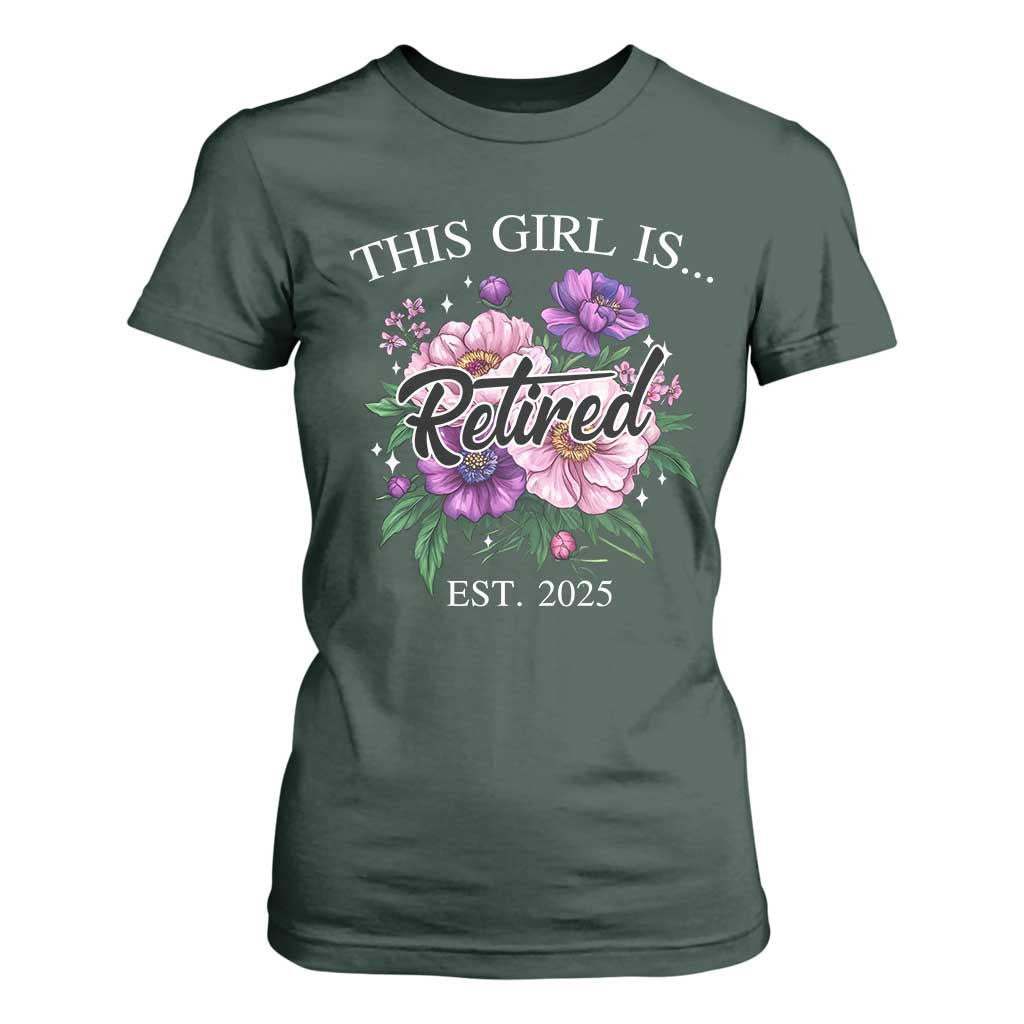 This Girl Is Retired Est 2025 T Shirt For Women TS09 Dark Forest Green Print Your Wear