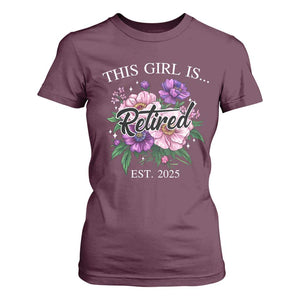 This Girl Is Retired Est 2025 T Shirt For Women TS09 Maroon Print Your Wear